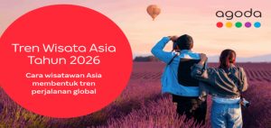 Tren Wisata Asia 2026, Agoda Sebut Wisatawan Indonesia Paling Antusias untuk Traveling
