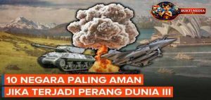3 Negara Paling Tidak Aman Jika Perang Dunia Kembali Terjadi